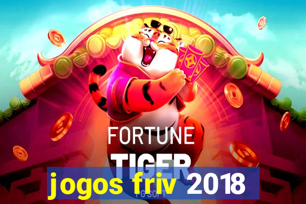 jogos friv 2018